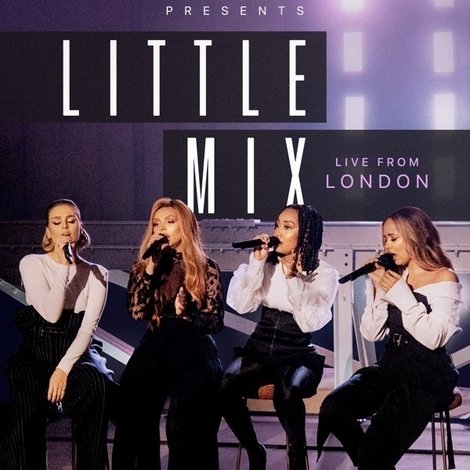 Apple Music Presents: Little Mix - Live from London