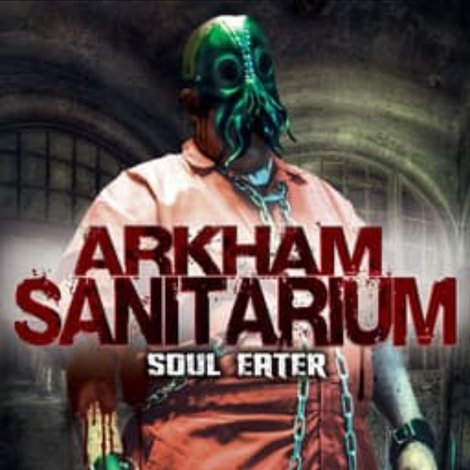 Arkham Sanitarium: Soul Eater