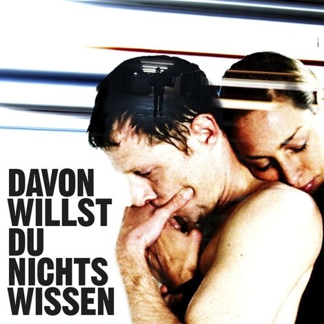 Davon willst du nichts wissen
