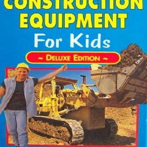 Real Life Giant Construction Equipment for Kids
