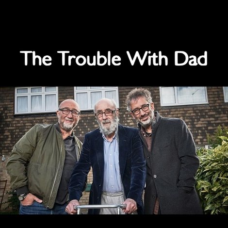 The Trouble with Dad