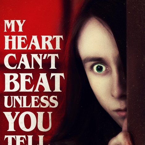 My Heart Can't Beat Unless You Tell It To