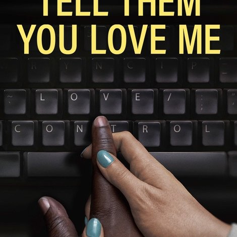 Tell Them You Love Me