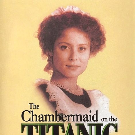 La femme de chambre du Titanic