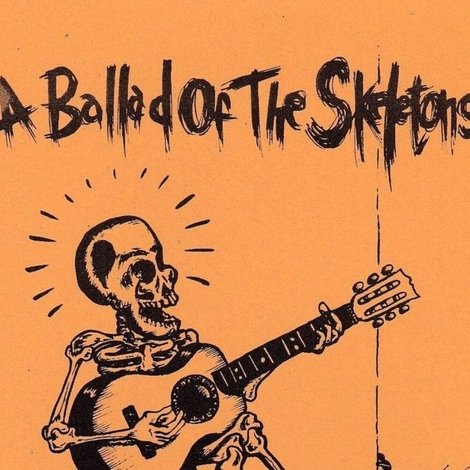 Ballad of the Skeletons