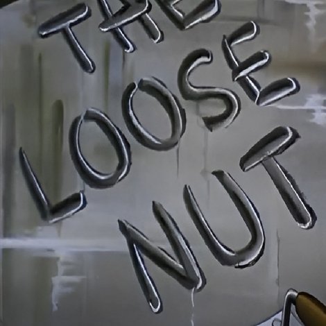 The Loose Nut