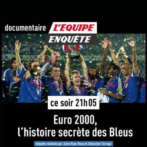 Euro 2000 : L'histoire secrète des Bleus