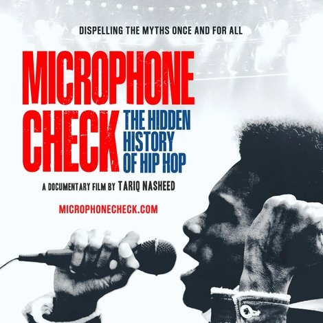 Microphone Check: The Hidden History of Hip Hop