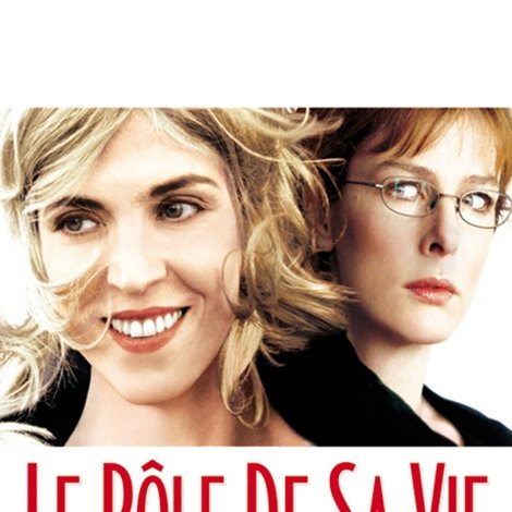 Le Rôle de sa vie