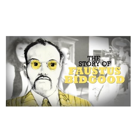 The Story of Faustus Bidgood