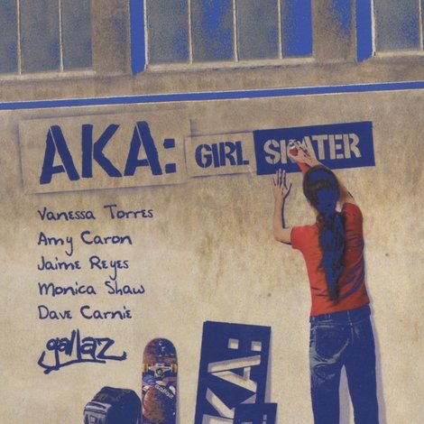 AKA: Girl Skater