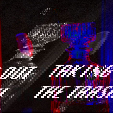 Taking Out The Trash