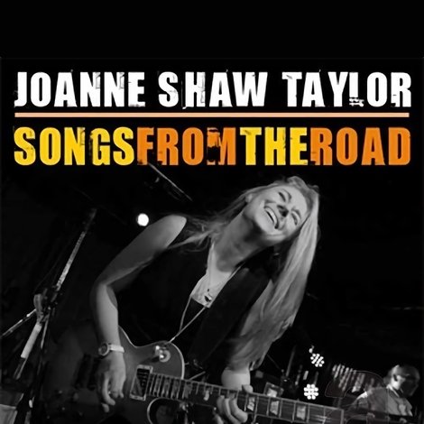 Joanne Shaw Taylor: Songs from the Road