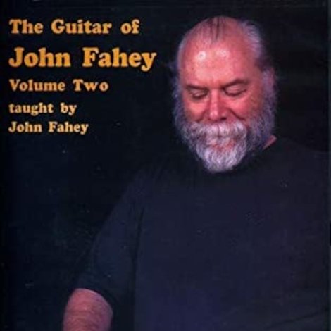 The Guitar of John Fahey Volume 2