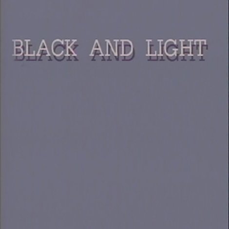 Black and Light