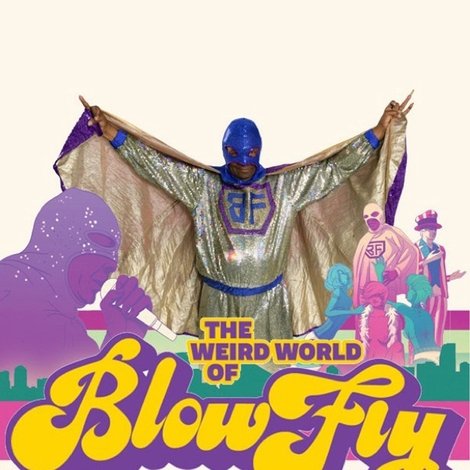 The Weird World of Blowfly