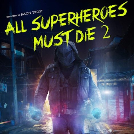 All Superheroes Must Die 2: The Last Superhero