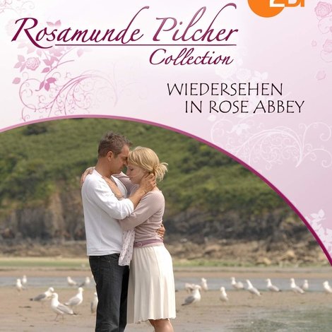 Rosamunde Pilcher: Wiedersehen in Rose Abbey
