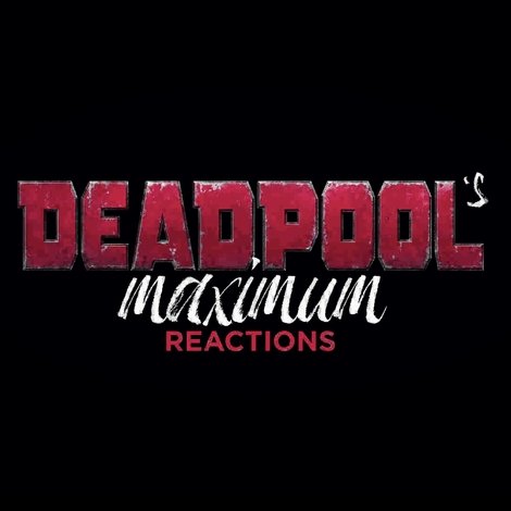 Deadpool's Maximum Reactions: Deadpool and Korg