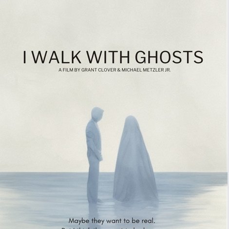 I Walk With Ghosts