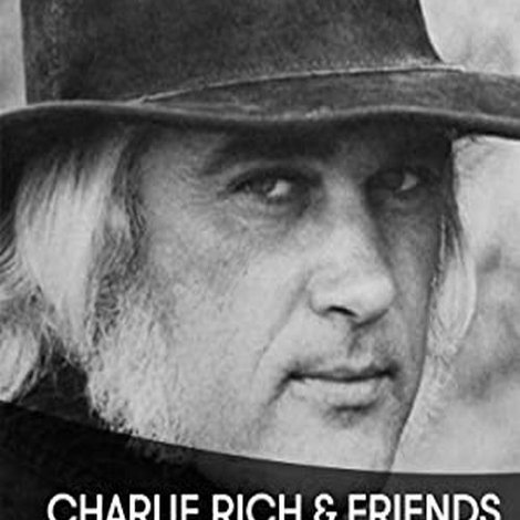 Charlie Rich and Friends: Legends In Concert