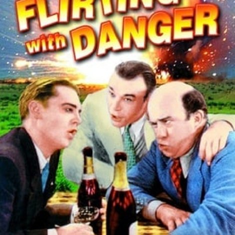 Flirting with Danger