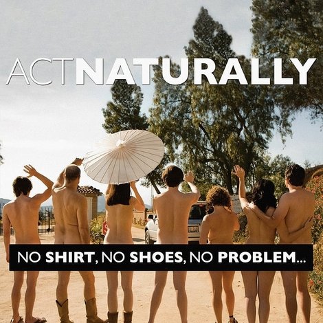 Act Naturally