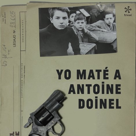 Yo maté a Antoine Doinel
