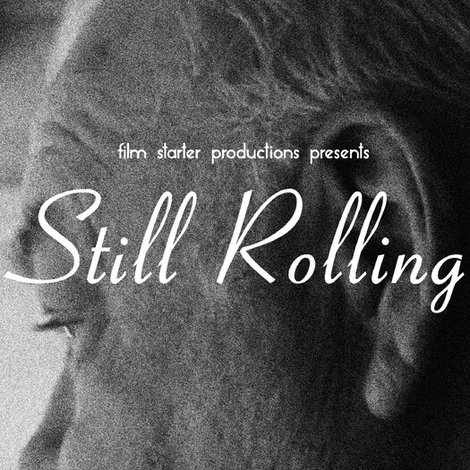 Still Rolling