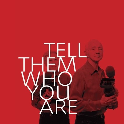 Tell Them Who You Are