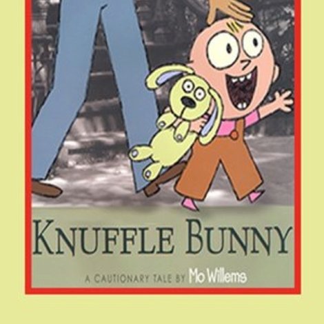Knuffle Bunny: A Cautionary Tale