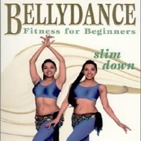 Bellydance Fitness for Beginners: Slim Down