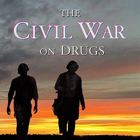 The Civil War on Drugs