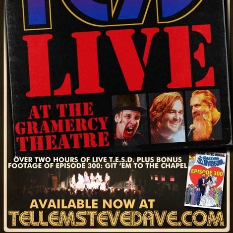 Tell 'Em Steve-Dave: Live at the Gramercy Theatre
