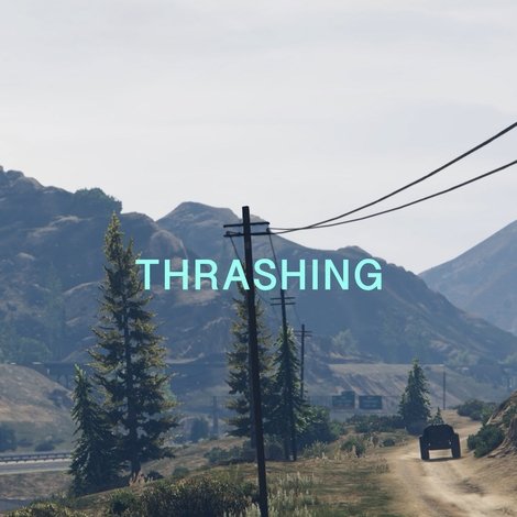 THRASHING