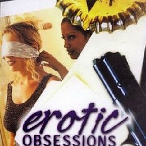 Erotic Obsessions
