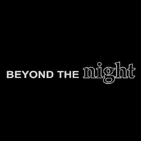 Beyond the Night