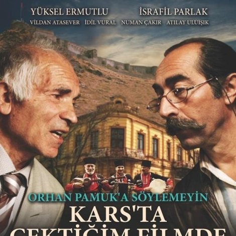 Orhan Pamuk’a Söylemeyin Kars’ta Çektiğim Filmde Kar Romanı da Var