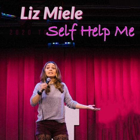 Liz Miele: Self Help Me