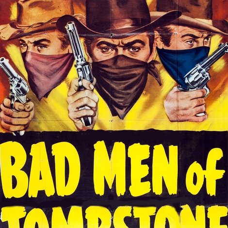 Bad Men of Tombstone
