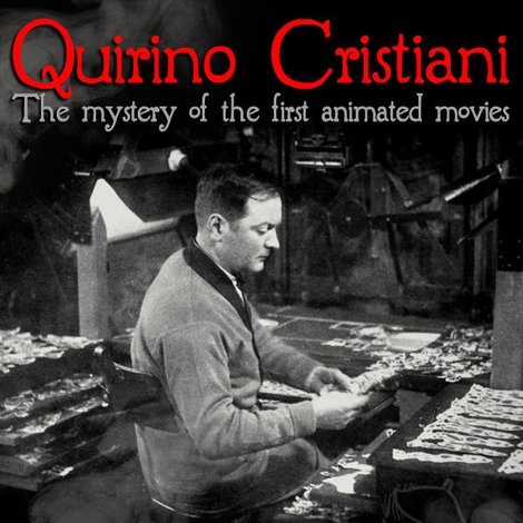 Quirino Cristiani: The Mystery of the First Animated Movies