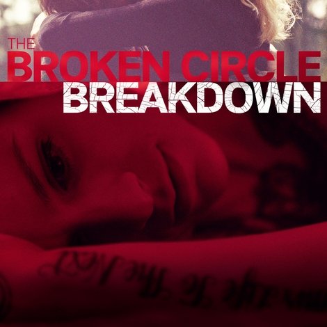 The Broken Circle Breakdown
