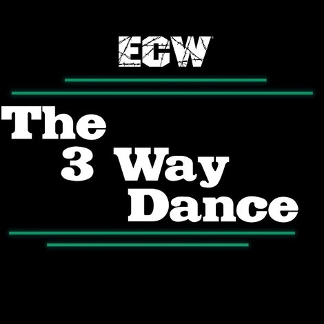 ECW 3-Way Dance