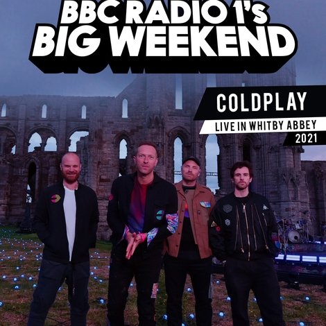 Coldplay: BBC Radio 1's Big Weekend • Whitby Abbey
