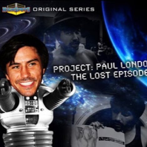 Project: Paul London - The Lost Episodes