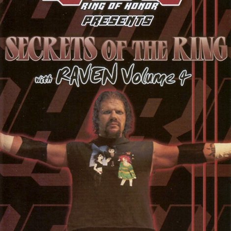 Secrets of The Ring w/ Raven Vol. 4