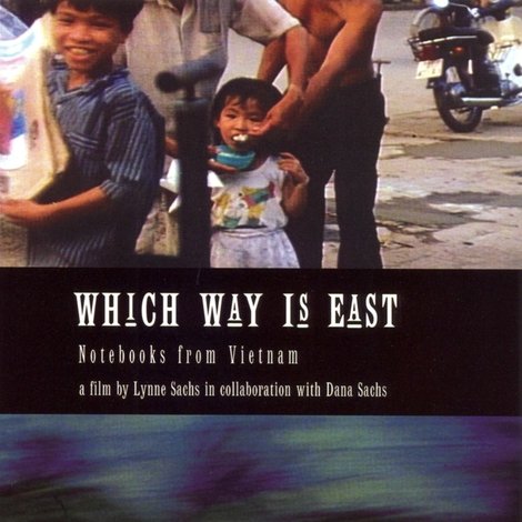 Which Way Is East: Notebooks from Vietnam