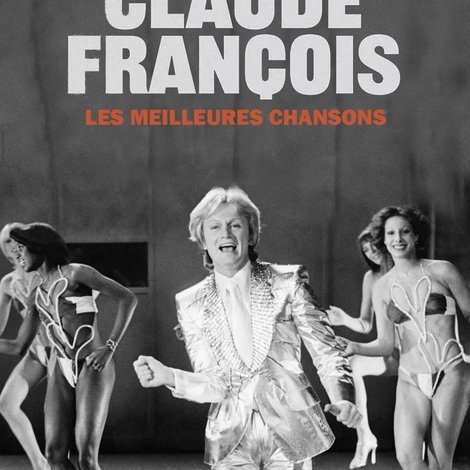 Claude François, les meilleures chansons