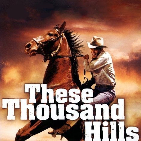 These Thousand Hills