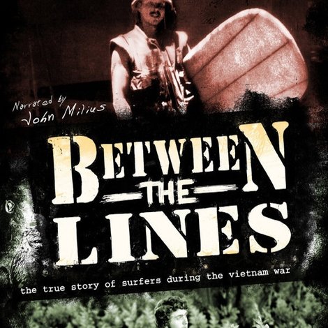 Between the Lines: The True Story of Surfers and the Vietnam War